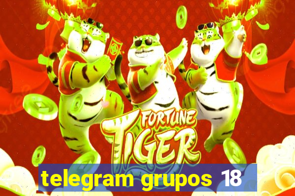 telegram grupos 18